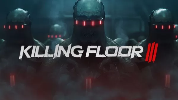 Killing Floor 3: atualizações e notícias mais recentes 