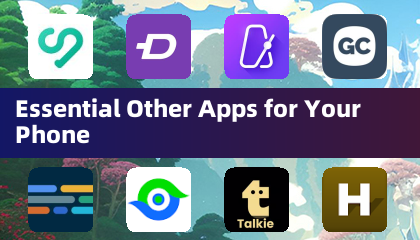 Essential Other Apps for Your Phone