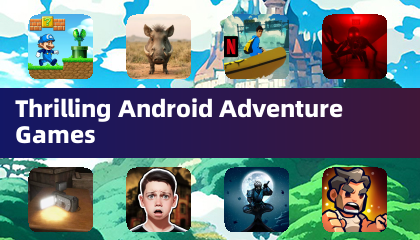 Thrilling Android Adventure Games