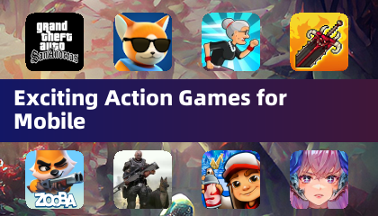 Exciting Action Games for Mobile