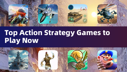 Top Action Strategy Games to Play Now
