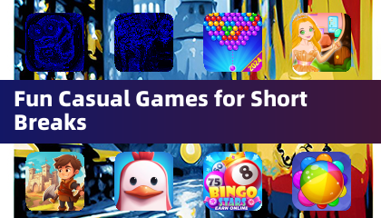 Fun Casual Games for Short Breaks