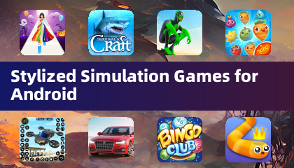 Stylized Simulation Games for Android