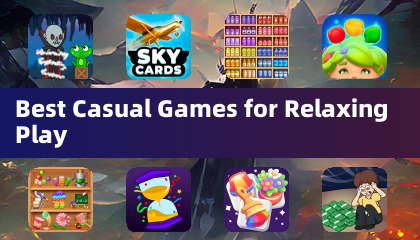 Best Casual Games for Relaxing Play