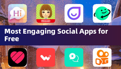 Most Engaging Social Apps for Free