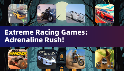 Extreme Racing Games: Adrenaline Rush!