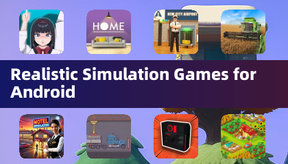 Juegos de Simulación Realista para Android
