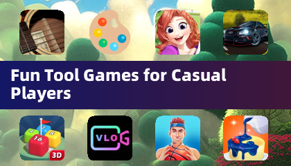 Fun Tool Games for Casual Players